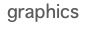 &nbsp;graphics